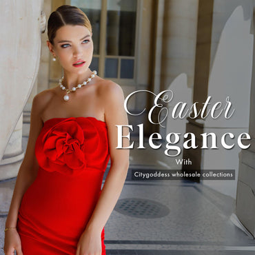 Easter Elegance: With Citygoddess Wholesale Collections