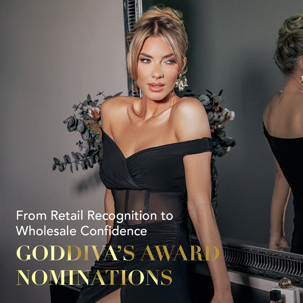 From Retail Recognition to Wholesale Confidence: Goddiva’s Award Nominations - 2025